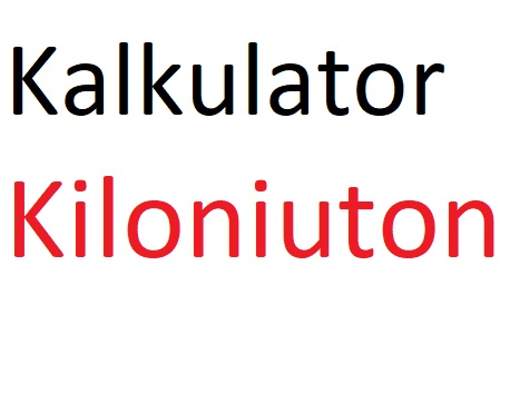 Kiloniuton – kN na kG, N i Tony