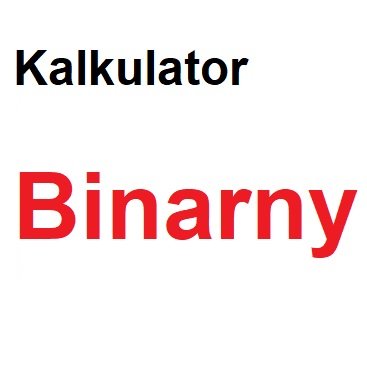 Kalkulator binarny