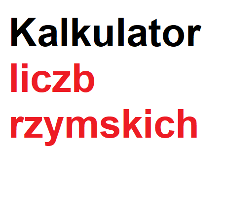 Kalkulator liczb rzymskich