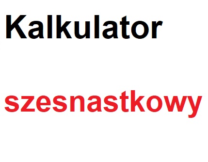 Kalkulator szesnastkowy